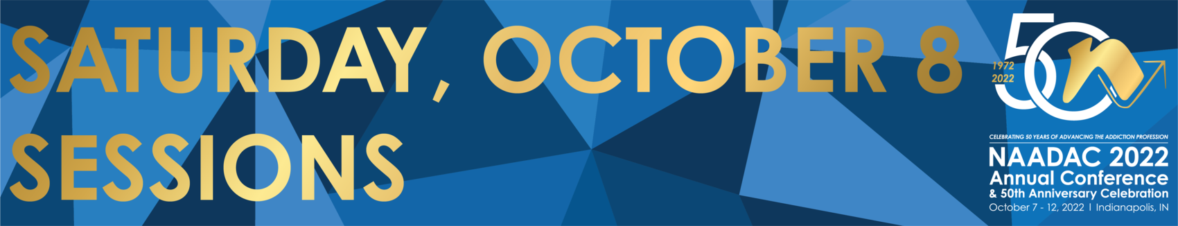 10/08/22, Day 1: NAADAC 2022 Annual Conference & 50th Anniversary